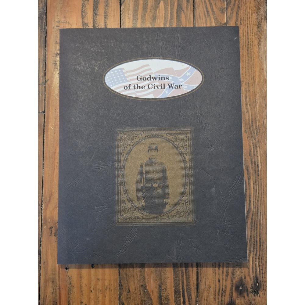 Godwins OF‎ THE CIVIL WAR, Halbert's Family Heritage